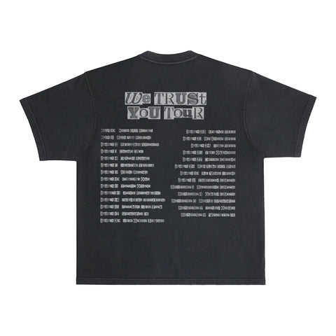 We Trust You Tour Ransom Tee